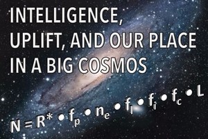 read Intelligence, Uplift, and Our Place in a Big Cosmos