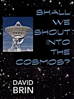 Shall We Shout Into the Cosmos?